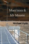 Morrison & Mr Moore