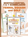 Wortsuchrätsel 3 in 1 Sammelband Tennis, Squash und Golf