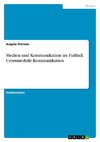 Medien und Kommunikation im Fußball. Crossmediale Kommunikation