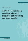 Ärztliche Versorgung von Menschen mit geistiger Behinderung am Lebensende