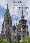 Der Chor des Ulmer Münsters