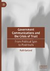 Government Communications and the Crisis of Trust