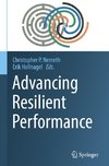 Advancing Resilient Performance