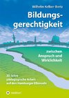 Bildungsgerechtigkeit - zwischen Anspruch und Wirklichkeit