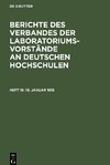 Berichte des Verbandes der Laboratoriums-Vorstände an deutschen Hochschulen, Heft 19, 10. Januar 1918