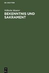 Bekenntnis und Sakrament