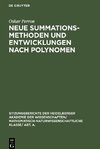 Neue Summationsmethoden und Entwicklungen nach Polynomen