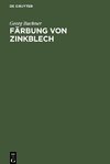 Färbung von Zinkblech