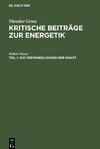 Kritische Beiträge zur Energetik, Teil 1, Die Verwandlungen der Kraft