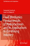 Fluid Mechanics Fundamentals of Hydrocyclones and Its Applications in the Mining Industry