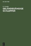 Geländegängige Schlepper