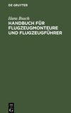 Handbuch für Flugzeugmonteure und Flugzeugführer