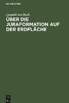 Über die Juraformation auf der Erdfläche