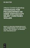 Anweisung für Frauenzimmer die ihrer Wirthschaft selbst vorstehen wollen, Band 10, Von der Federviehzucht und insbesondere von der Gänze-, Enten-, Truthühner-, Schwanen- und Fasanenzucht