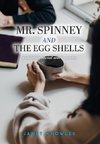 Mr. Spinney and the Egg Shells