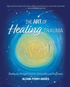 The Art of Healing Trauma