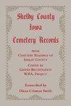 Shelby County, Iowa, Cemetery Records from Cemetery Readings of Shelby County Copied by Graves Registration W.P.A. Project