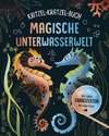 Magische Unterwasserwelt - Kritzel-Kratzel-Buch für Kinder ab 7 Jahren