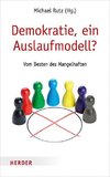 Demokratie, ein Auslaufmodell?