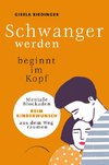 Schwanger werden beginnt im Kopf