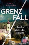 Grenzfall - In der Stille des Waldes