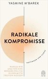 Radikale Kompromisse