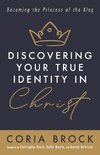 Discovering Your True Identity in Christ