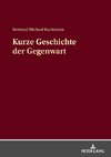 Kurze Geschichte der Gegenwart