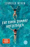 Für einen Sommer unsterblich