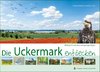 Die Uckermark. Bildband