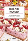 (Ruck-zuck-) Backideen für Eilige -