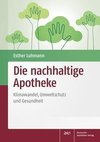 Die nachhaltige Apotheke