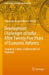 Development Challenges of India After Twenty Five Years of Economic Reforms