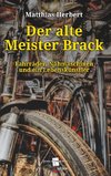 Der alte Meister Brack