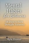 Mental Habits for Believers