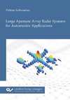 Large Aperture Array Radar Systems for Automotive Applications