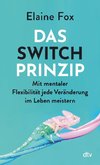 Das Switch-Prinzip