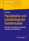 Das Verhältnis von Populärkultur zur sozial-ökologischen Transformation