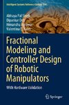 Fractional Modeling and Controller Design of Robotic Manipulators