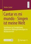 Cantar es mi mundo - Singen ist meine Welt