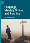 Language, Identity Online and Running