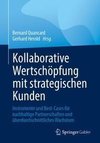 Kollaborative Wertschöpfung mit strategischen Kunden