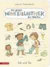 Die große Mini-Bibliothek der Wörter - Ich und Du (Pappbilderbuch)