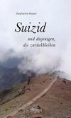 Suizid - und diejenigen, die zurückbleiben