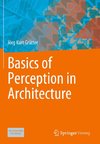 Basics of Perception in Architecture