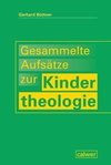 Gesammelte Aufsätze zur Kindertheologie