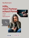 Hilfe, mein Partner schaut Pornos