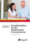 Krankheitslehre für die Medizinische Praxisassistenz