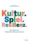 Kultur. Spiel. Resilienz.