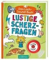 Das Lach-Sound-Buch - Lustige Scherzfragen